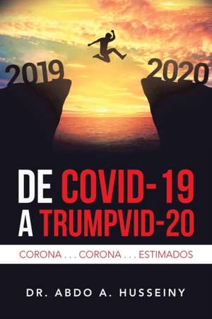 De Covid-19 a Trumpvid-20 de Abdo A. Husseiny