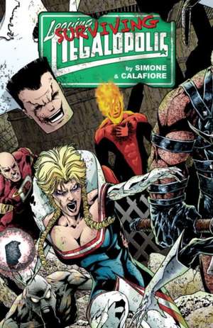 Leaving Megalopolis: Surviving Megalopolis de Gail Simone