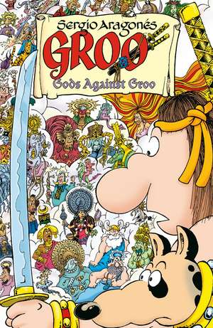 Groo: Gods Against Groo de Sergio Aragones