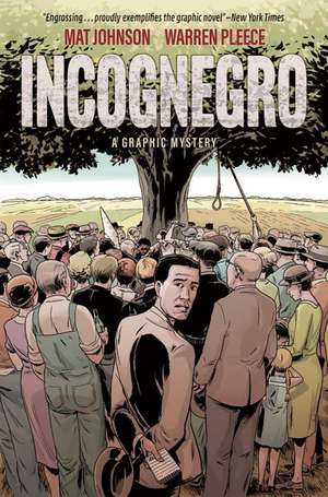 Incognegro: A Graphic Mystery (New Edition) de Mat Johnson