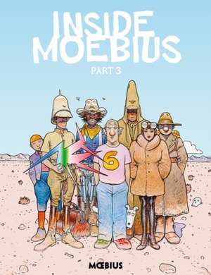 Moebius Library: Inside Moebius Part 3 de Jean Giraud