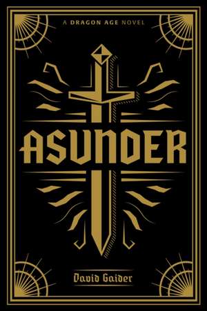 Dragon Age Asunder Deluxe Edition de David Gaider