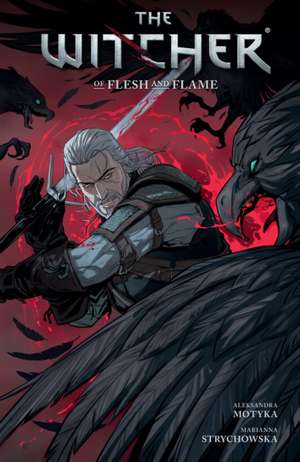 The Witcher Volume 4: Of Flesh and Flame: Of Flesh and Flame de Aleksandra Motyka