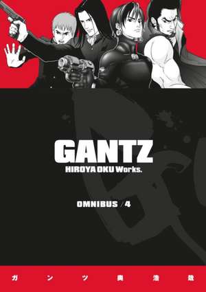 Gantz Omnibus Volume 4 de Hiroya Oku