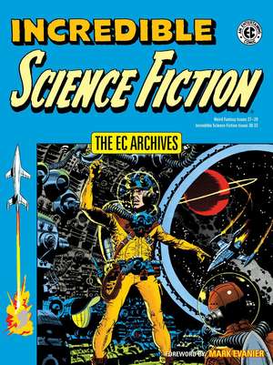 EC Archives, The: Incredible Science Fiction de Jack Oleck