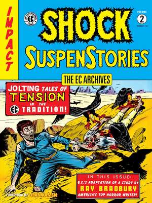 EC Archives, The: Shock Suspenstories Volume 2 de Bill Gaines