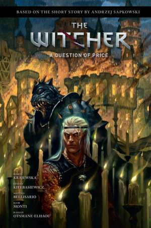 Andrzej Sapkowski's the Witcher: A Question of Price de Andrzej Sapkowski