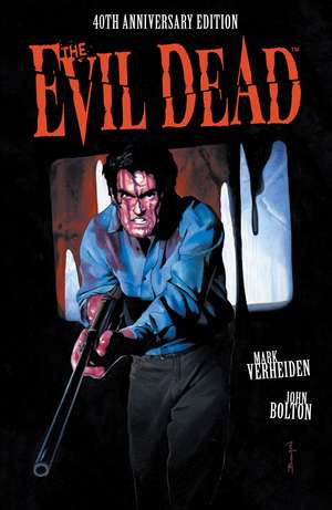 The Evil Dead: 40th Anniversary Edition de Mark Verheiden