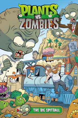 Plants vs. Zombies Volume 24: The Big Spitball de Paul Tobin