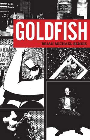 Goldfish de Brian Michael Bendis