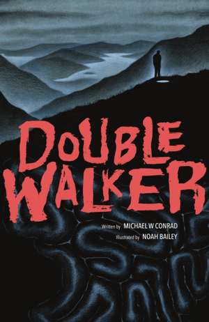 Double Walker de Michael Conrad