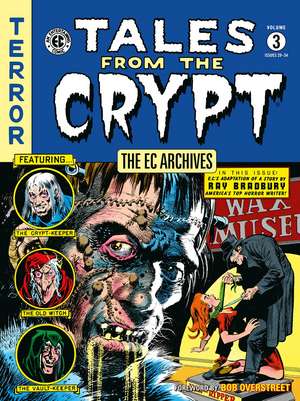 The EC Archives: Tales from the Crypt Volume 3 de William Gaines