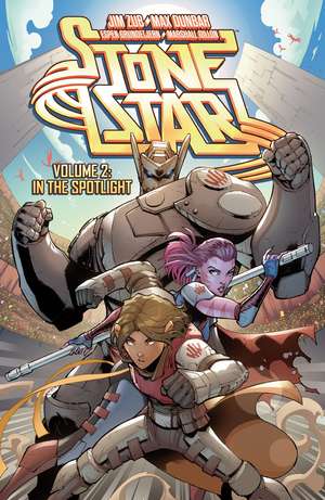 Stone Star Volume 2: In the Spotlight de Jim Zub