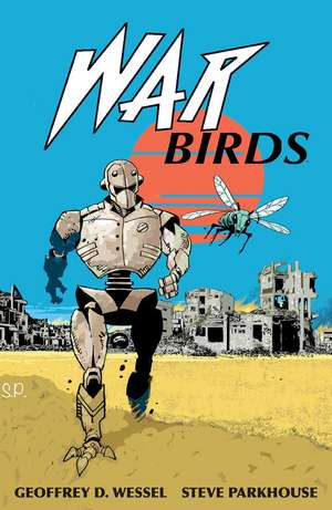 War Birds de Geoffrey D. Wessel