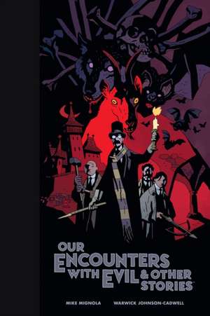 Our Encounters with Evil & Other Stories Library Edition de Mike Mignola