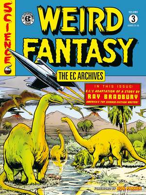 The EC Archives: Weird Fantasy Volume 3 de Al Feldstein