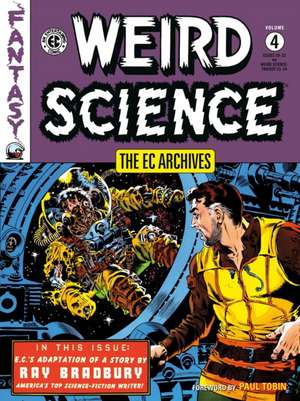 The EC Archives: Weird Science Volume 4 de Al Feldstein