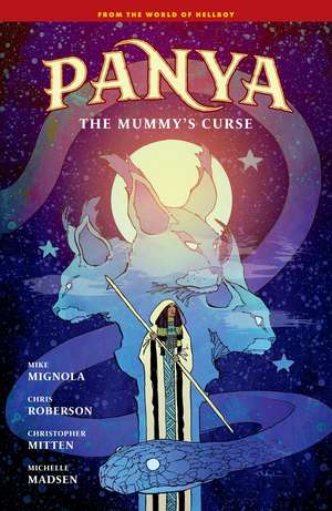 Panya: The Mummy's Curse de Mike Mignola