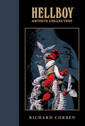 Hellboy Artists Collection: Richard Corben de Mike Mignola