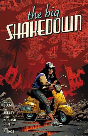 The Big Shakedown de Tim Seeley