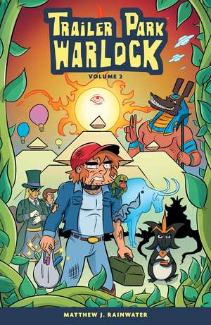 Trailer Park Warlock Volume 2 de Matthew J. Rainwater