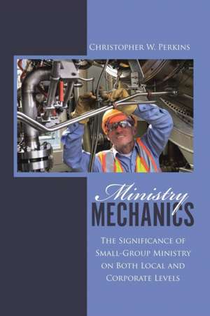 Ministry Mechanics de Christopher W Perkins