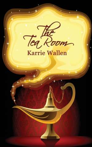 The Tea Room de Karrie Wallen