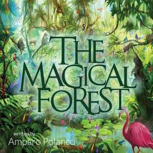 The Magical Forest de Amparo Polanco