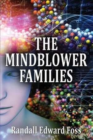 The Mindblower Families de Randall Edward Foss