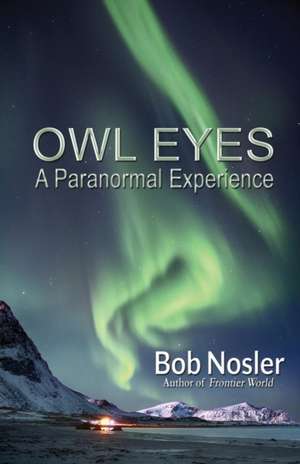 Owl Eyes de Bob Nosler