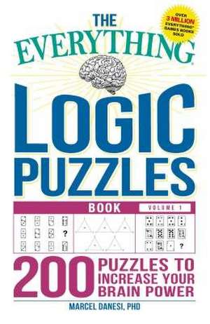 The Everything Logic Puzzles Book Volume 1 de Marcel Danesi