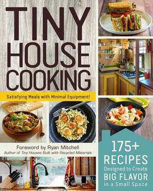 Tiny House Cooking de Adams Media