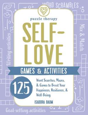 Self-Love Games & Activities de Isadora Baum