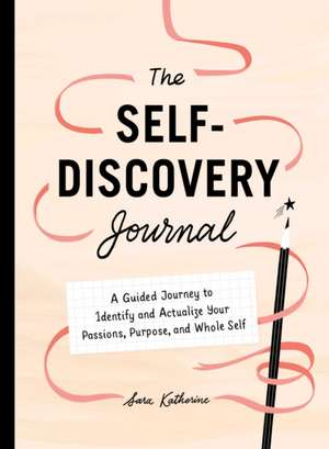 Your Self-Discovery Journal de Sara Katherine