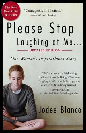 Please Stop Laughing at Me de Jodee Blanco