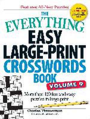 The Everything Easy Large-Print Crosswords Book, Volume 9 de Charles Timmerman