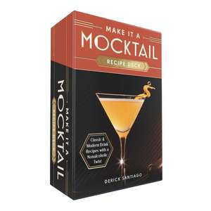 Make It a Mocktail Recipe Deck: Classic & Modern Drink Recipes with a Nonalcoholic Twist de Derick Santiago