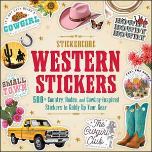 Western Stickers: 500+ Country, Rodeo, and Cowboy-Inspired Stickers to Giddy Up Your Gear de Adams Media