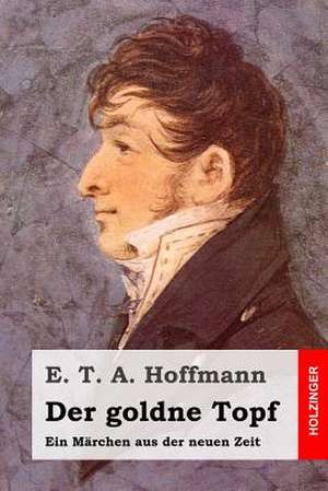 Der Goldne Topf de E. T. a. Hoffmann