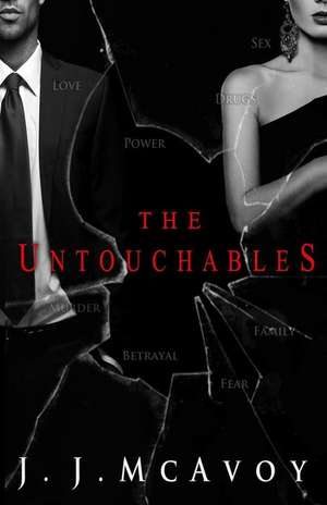 The Untouchables: Ruthless People: Volume 2 de J. J. McAvoy