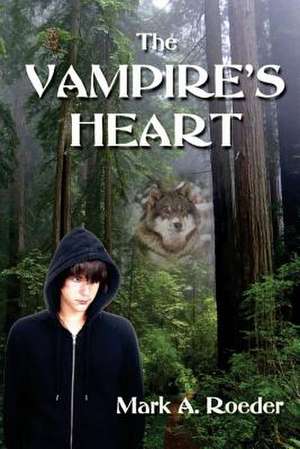 The Vampire's Heart de Mark A. Roeder