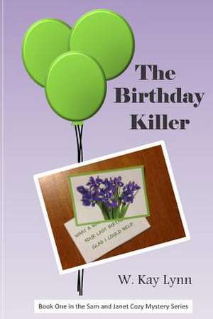 The Birthday Killer de W. Kay Lynn