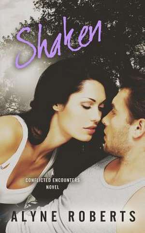 Shaken de Alyne Roberts