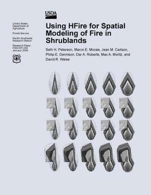 Using Hfire for Spatial Modeling of Fire in Shrublands de Peterson