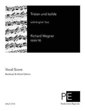 Tristan Und Isolde de Richard Wagner