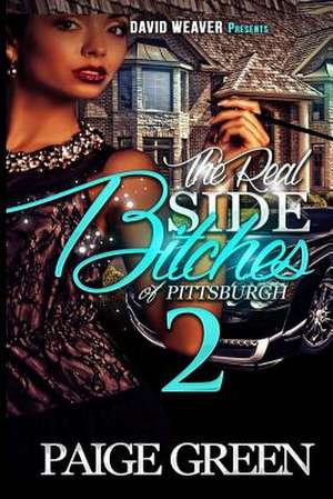 The Real Side Bitches of Pittsburgh 2 de Paige Green