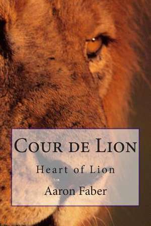 Cour de Lion de Aaron Faber