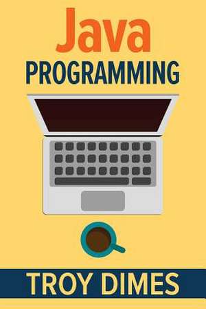 Java Programming de Troy Dimes