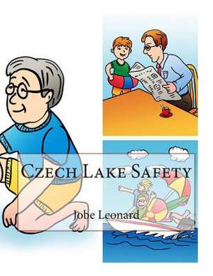 Czech Lake Safety de Jobe Leonard