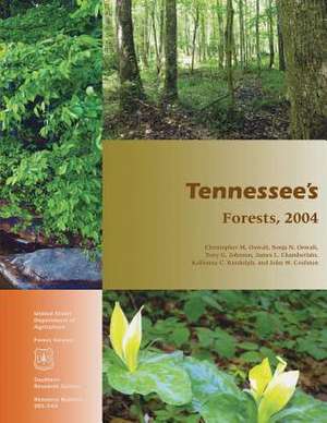 Tennessee's Forests,2004 de Oswalt